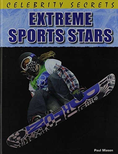 Extreme Sports Stars (Celebrity Secrets)