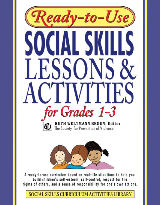 Ready-to-Use Social Skills Lessons & Activities for Grades 1-3