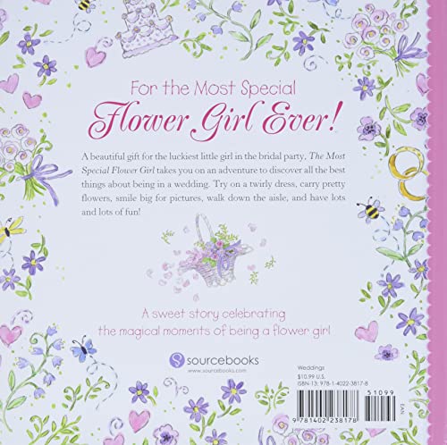 The Most Special Flower Girl: All the Best Things About Being in a Wedding (A Sweet Gift for the Littlest Member of Your Spring or Summer Wedding Party)