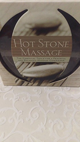 Hot Stone Massage: The Essential Guide to Hot Stone and Aromatherapy Massage