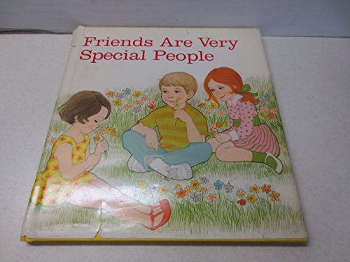 Friends are very Special People
