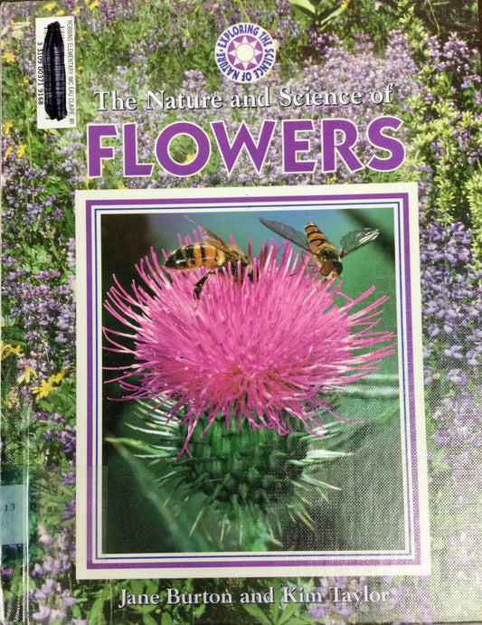 The Nature and Science of Flowers (Exploring the Science of Nature)