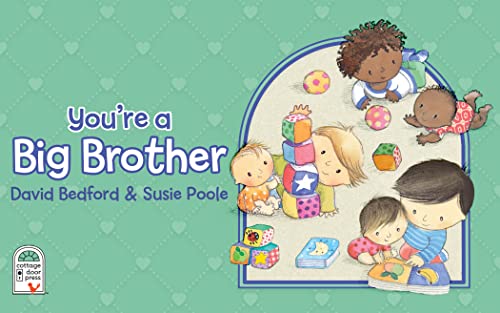 You're a Big Brother