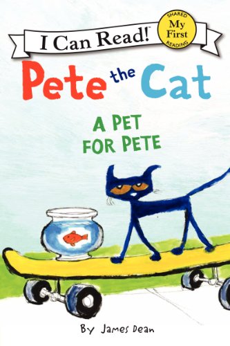 Pete the Cat: A Pet for Pete (My First I Can Read) - 2124