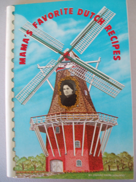 Mama's Favorite Dutch Recipes - 6846