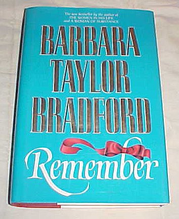 Remember (First Edition) By Barbara Taylor Bradford Hardback 1991