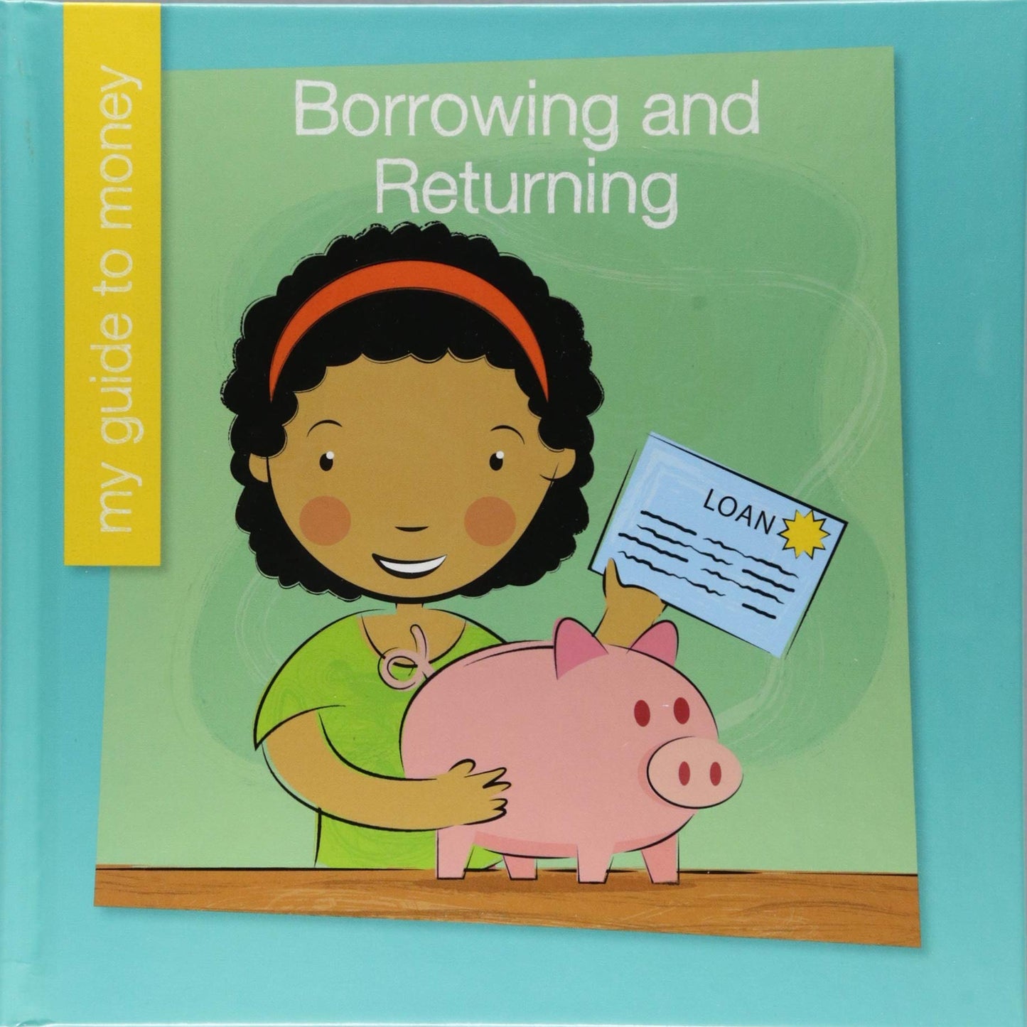 Borrowing and Returning (My Early Library: My Guide to Money)