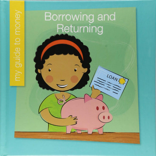 Borrowing and Returning (My Early Library: My Guide to Money)