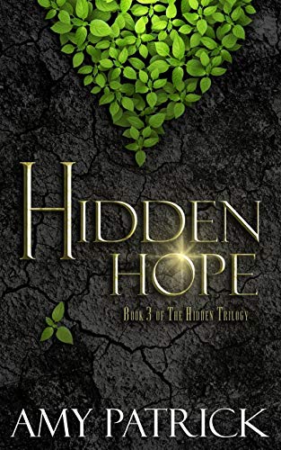 Hidden Hope: Book 3 of the Hidden Trilogy
