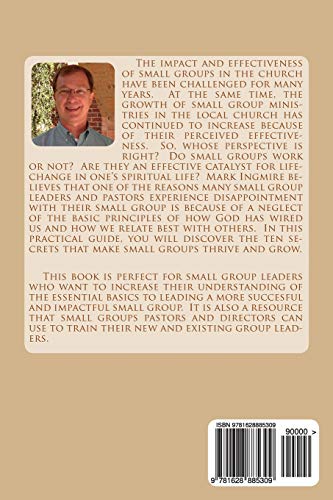 Small Groups That Work: Ten Secrets To Life-Change