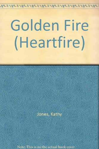 Golden Fire (Zebra Heartfire Historical Romance)