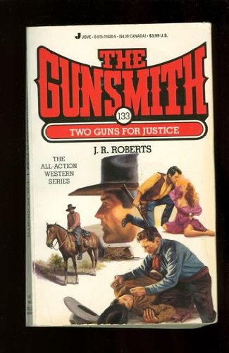 The Gunsmith 133: Two Guns for Justice (Gunsmith, The)