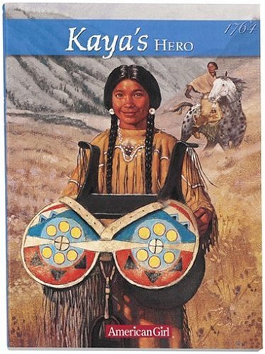 Kaya's Hero: A Story of Giving (American Girl Collection) - 7988