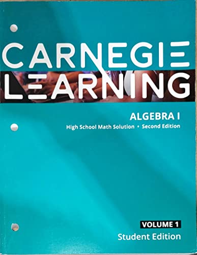 Carnegie Learning, Algebra I, High School Math Solution, Volume 1, Second Edition, Student Edition, c.2020, 9781684592807, 1684592801