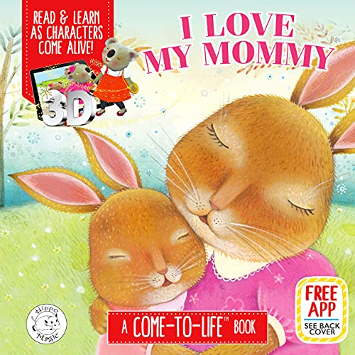 I Love My Mommy Augmented Reality Come-to-Life Book - Little Hippo Books