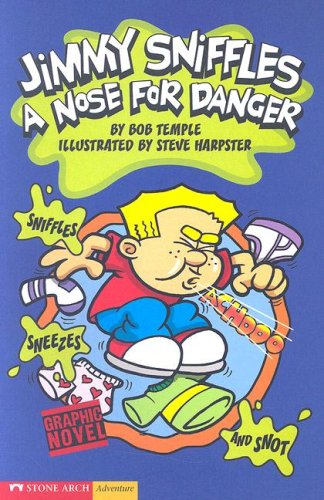 A Nose for Danger: Jimmy Sniffles (Graphic Sparks) - 6640
