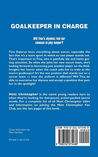 Goalkeeper in Charge (Matt Christopher Sports Classics)