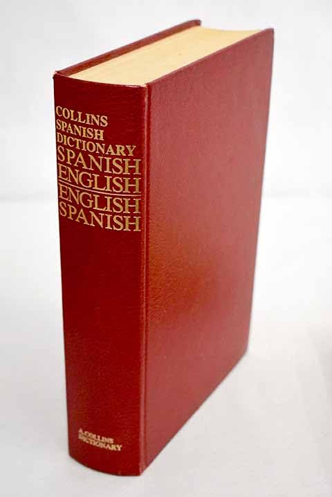 Collins Spanish-English, English-Spanish dictionary,
