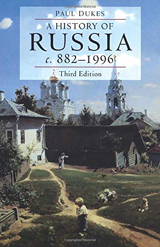 A History of Russia: Medieval, Modern, Contemporary, c.882-1996