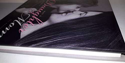 Why a Daughter Needs a Mom: The Perfect Gift for Mom to Celebrate the Bond Between Mothers and Daughters - 4451