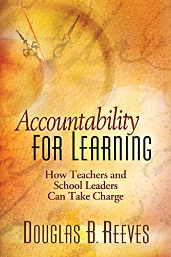 Accountability for Learning: How Teachers and School Leaders Can Take Charge - 2656