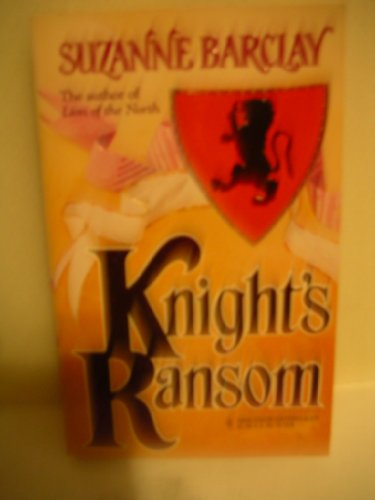 Knight's Ransom (The Sommerville Brothers) (Harlequin Historical, No 335)