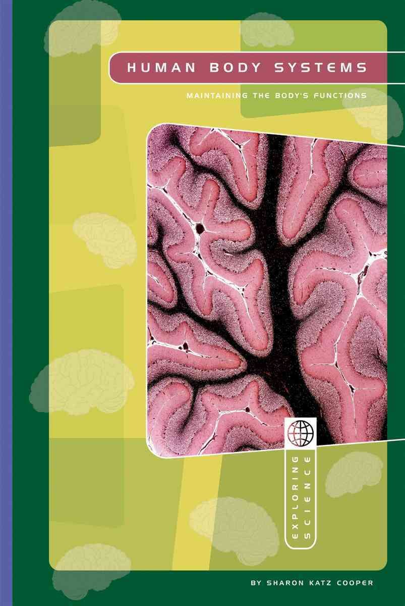Human Body Systems: Maintaining the Body's Functions (Exploring Science)