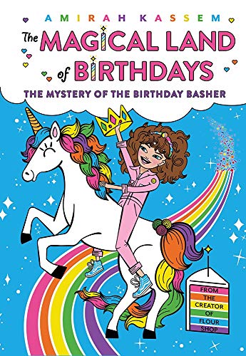Mystery of the Birthday Basher (The Magical Land of Birthdays)