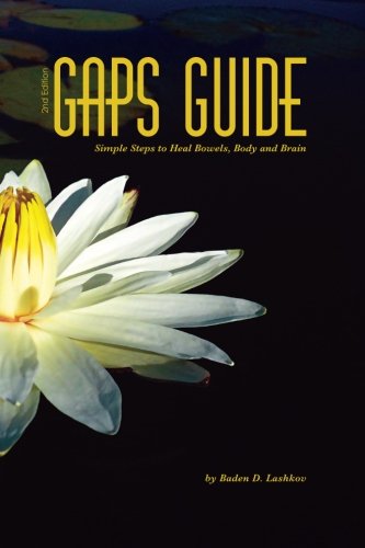 GAPS Guide 2nd Edition: Simple Steps to Heal Bowels, Body, and Brain