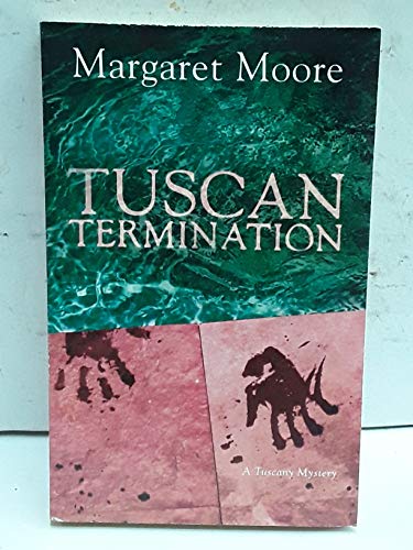 Tuscan Termination: A Tuscany Mystery
