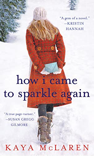 How I Came to Sparkle Again: A Novel