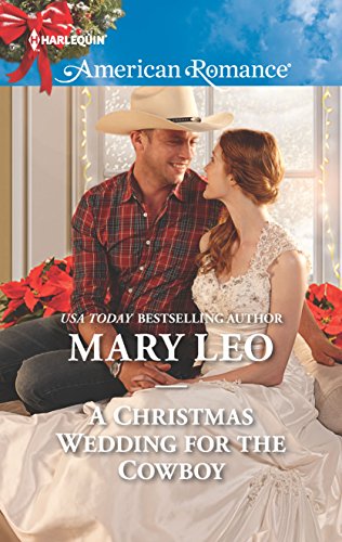 A Christmas Wedding for the Cowboy (Harlequin American Romance) - 9938