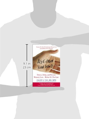 Age-Proof Your Mind: Detect, Delay, and Prevent Memory Loss--Before It's Too Late
