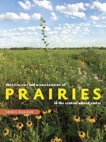 The Ecology and Management of Prairies in the Central United States (Bur Oak Book) - 9879
