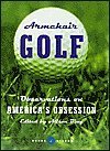 Armchair Golf: Observations on America's Obsession (Words of Wisdom)