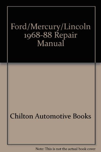 Chilton Book Company repair manual: All U.S. and Canadian models of Ford Country Sedan, Country Squire, Crown Victoria, Custom, Custom 500, Galaxie ... Lincoln Continental (through 1981), Town Car - 2606