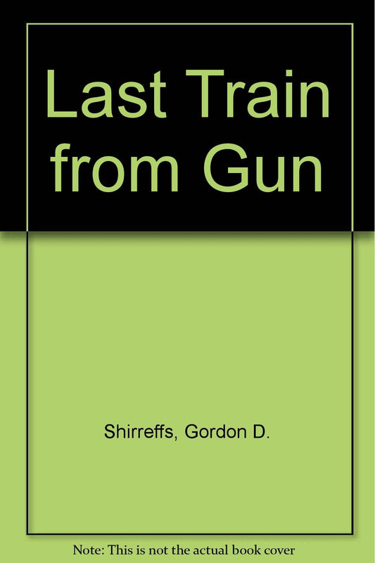 Last Train from Gun