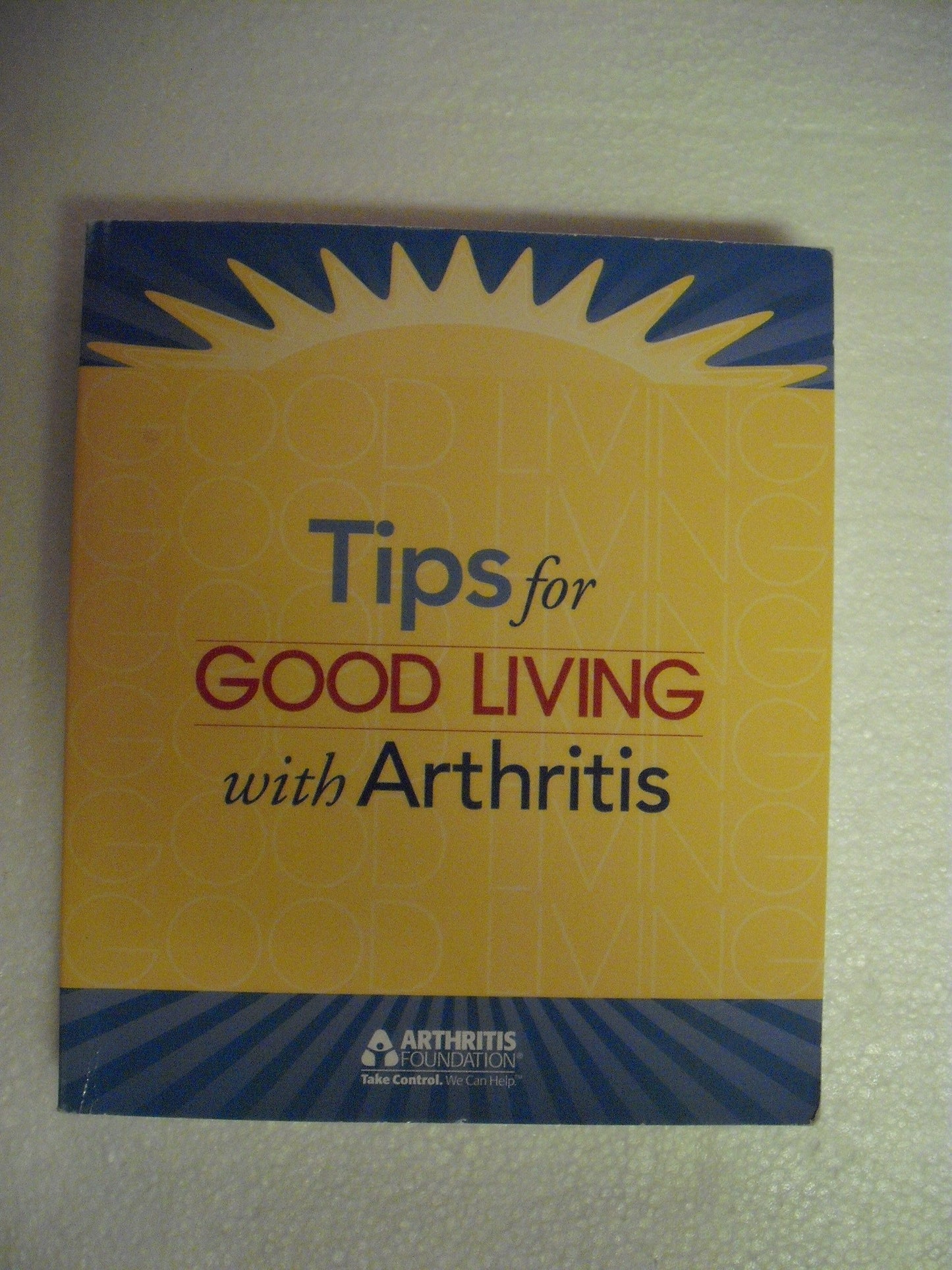 The Arthritis Foundation's Tips for Good Living With Arthritis - 7964
