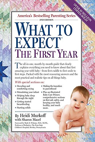 What to Expect the First Year, Second Edition - 3836
