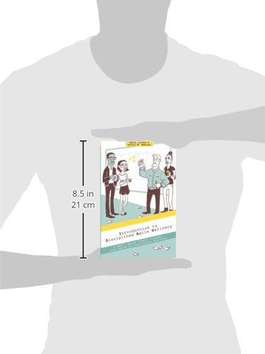 Introduction to Disciplined Agile Delivery: A Small Agile Team's Journey from Scrum to Continuous Delivery