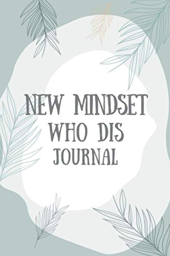 New Mindset who dis journal: 60 days New Mindset Journal