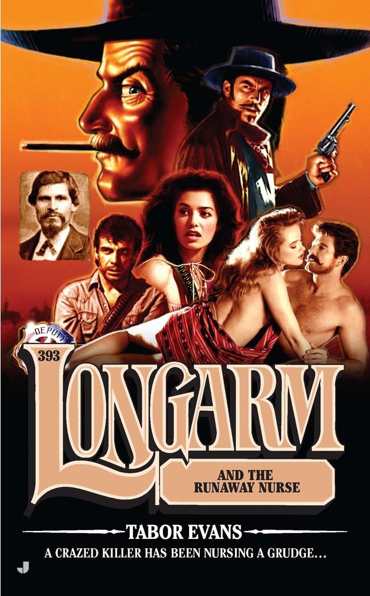 Longarm and the Runaway Nurse (Longarm #393)