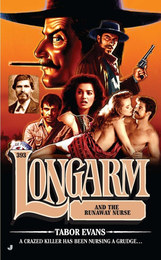 Longarm and the Runaway Nurse (Longarm #393)