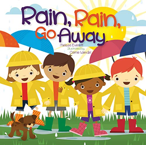 Rain Rain Go Away
