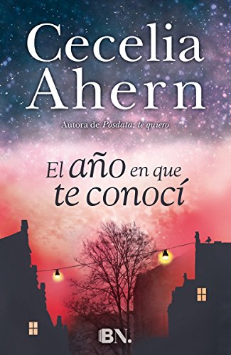El año en que te conoci / The Year I Met You (Spanish Edition)