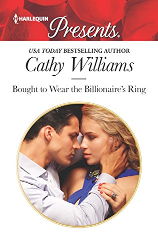 Bought to Wear the Billionaire's Ring: A Billionaire Romance (Harlequin Presents)
