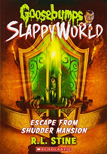Escape From Shudder Mansion (Goosebumps SlappyWorld #5) (5)