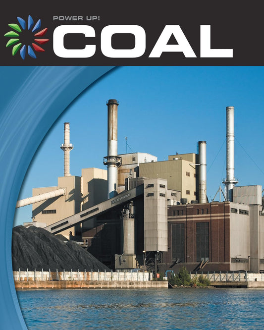 Coal (21st Century Skills Library: Power Up!)