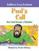 Paul's Call: How Saul Became a Christian