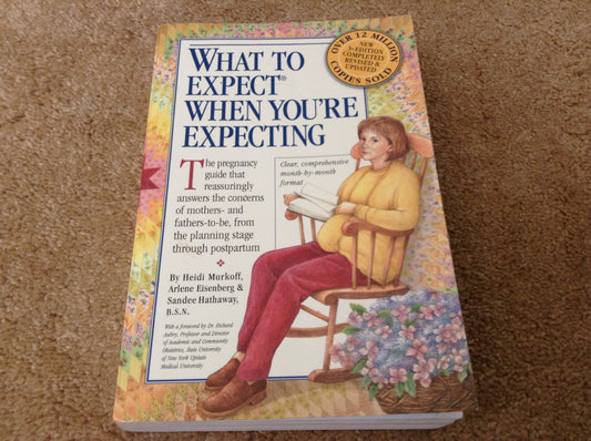 WHAT TO EXPECT WHEN YOU'RE EXPEC